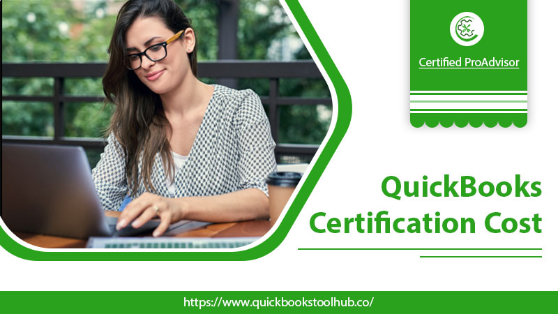 QuickBooks Certification Cost - How to be a Certified ProAdvisor