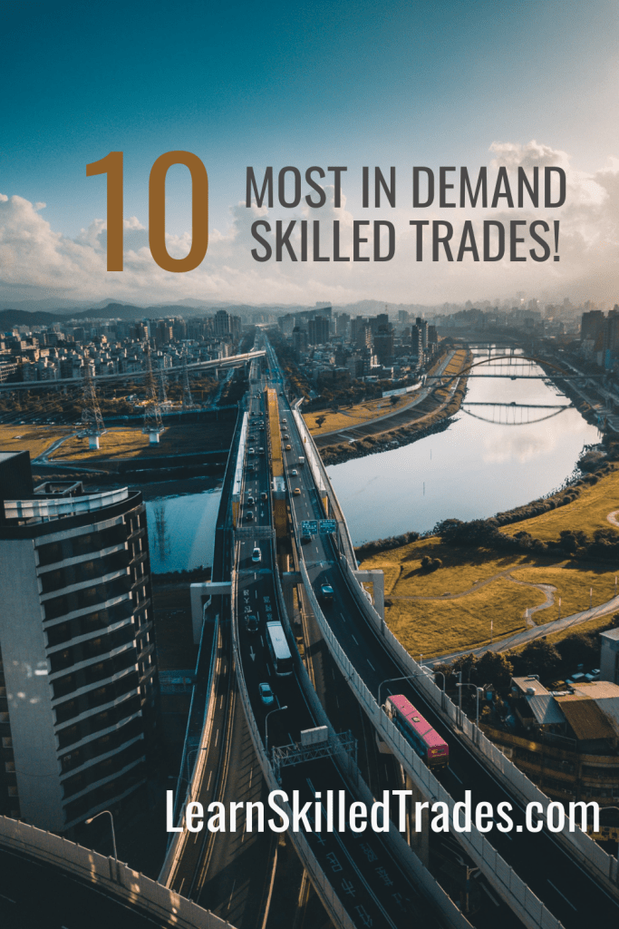 Top 10 Most In-Demand Skilled Trades - Learn a Skilled Trade