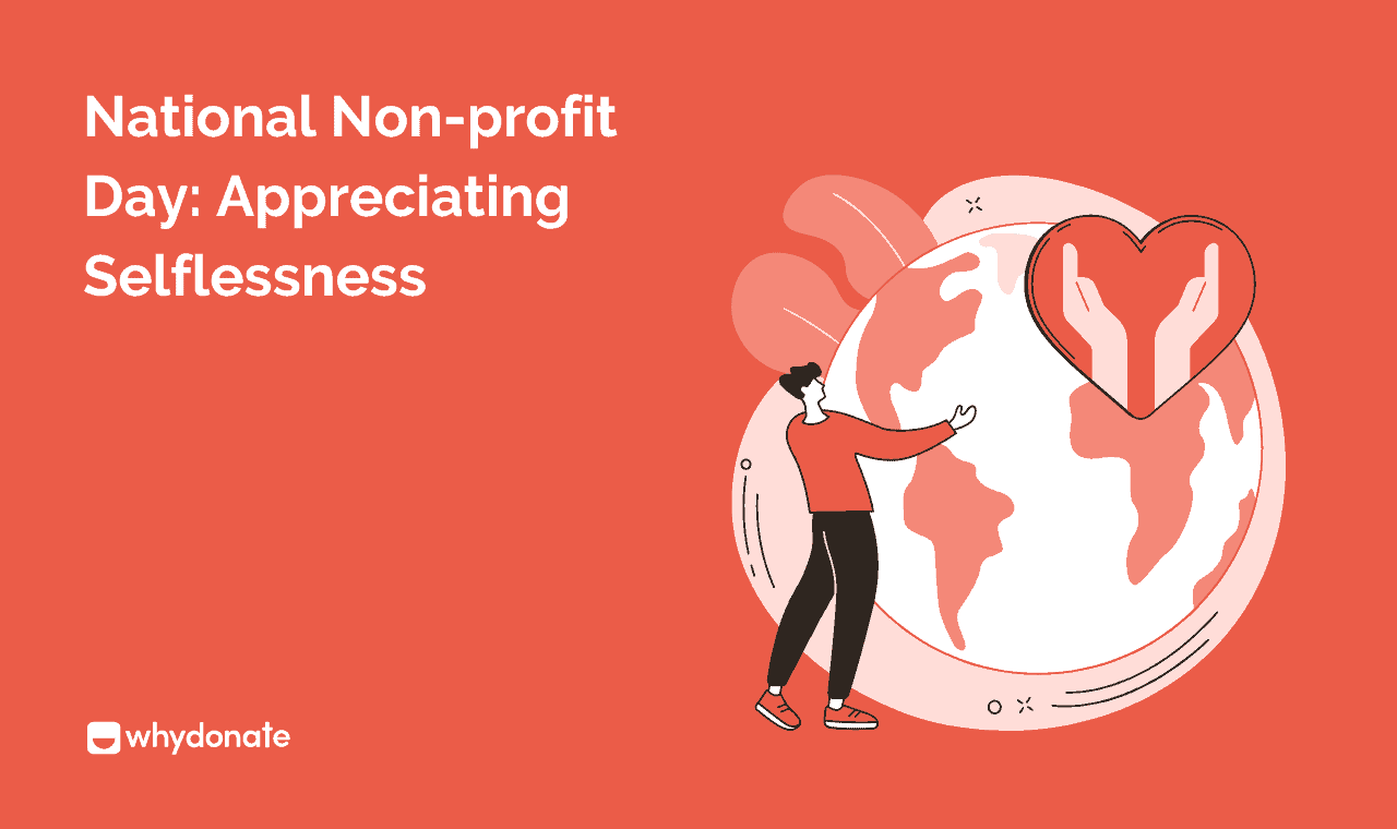 National Nonprofit Day: 6 Best Ways To Glorify It