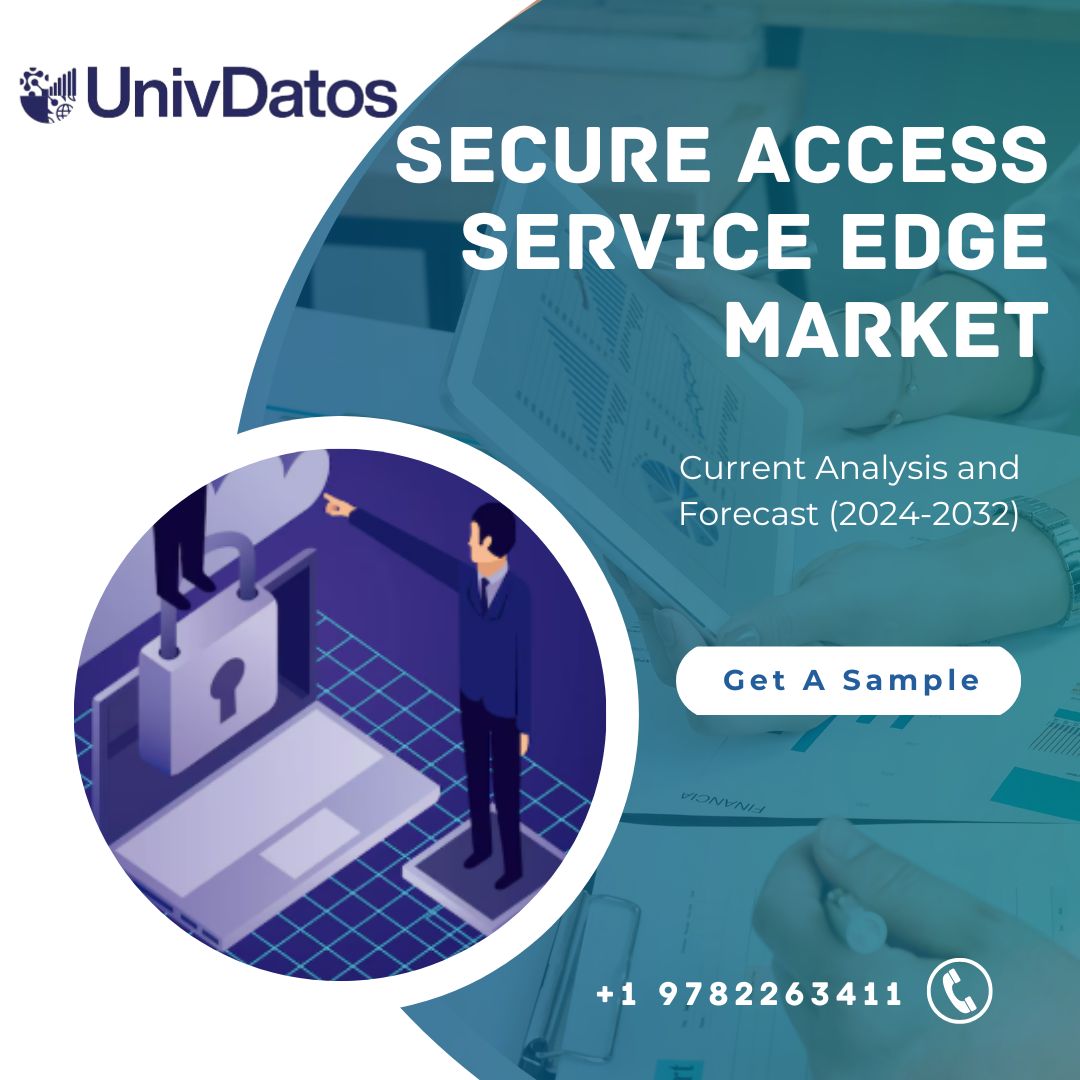 Secure Access Service Edge Market Size, Growth, Trend & Forecast 2032