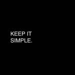 Keep It Simple