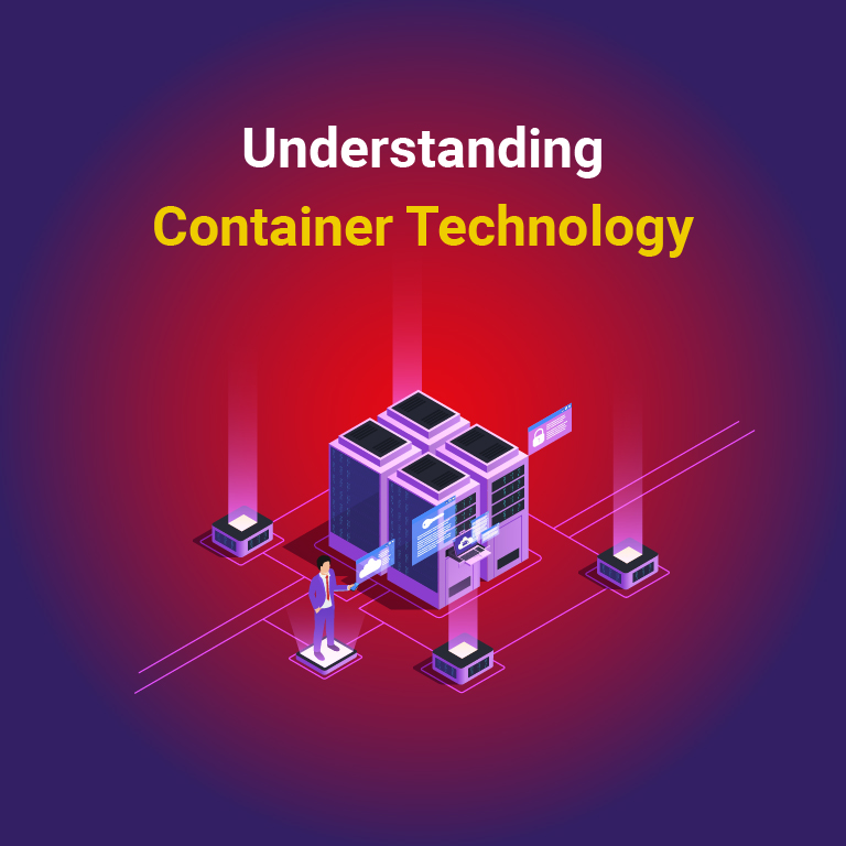 Understanding Container Technology
