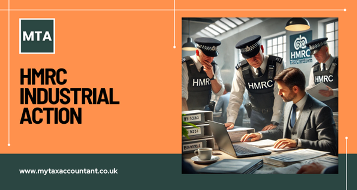 HMRC Industrial Action : Impact, Solutions, and Tax Tips for UK Taxpayers