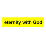 Eternity With God