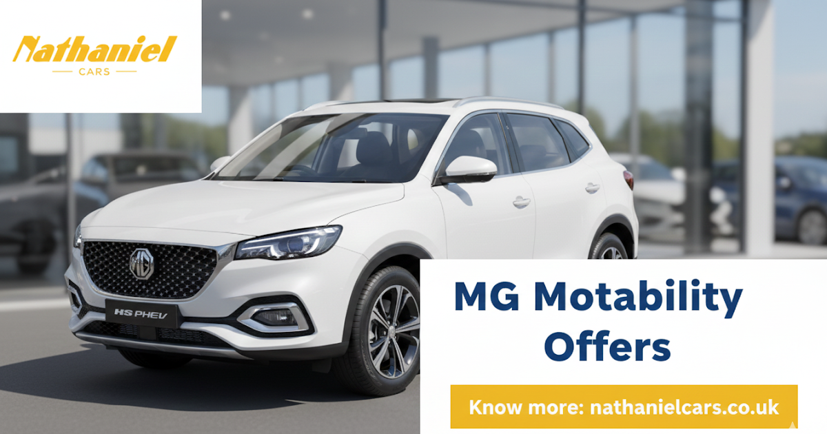 Nathaniel Cars: MG Motability Offers – Drive With Comfort, Confidence & Affordability