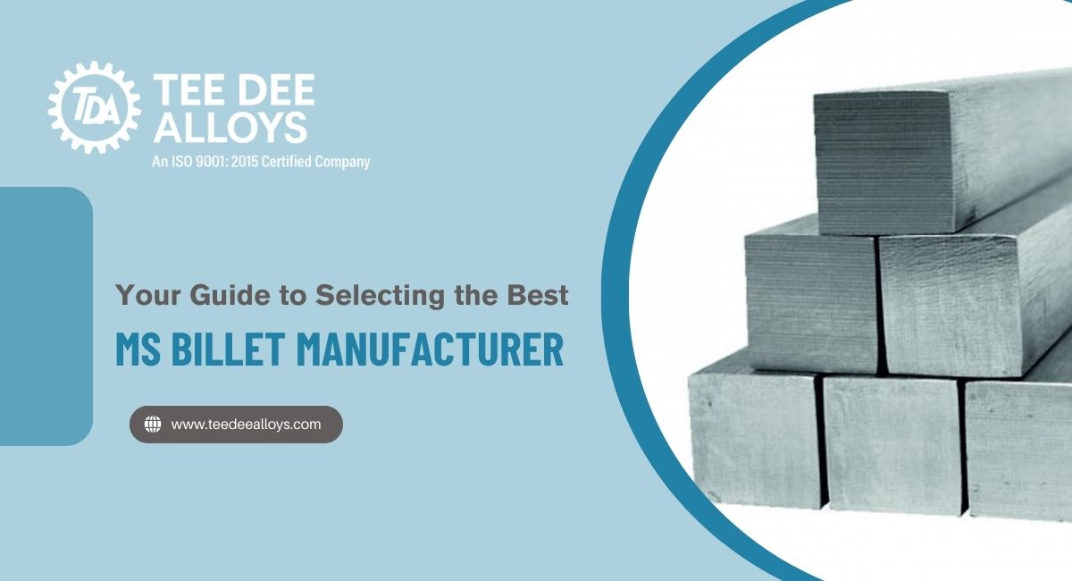Your Guide to Selecting the Best MS Billet Manufacturer