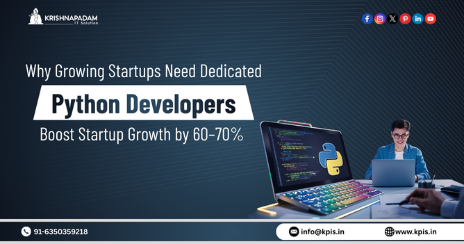 Why Growing Startups Need Dedicated Python Developers in 2026 | Boost Startup Growth by 60-70% -