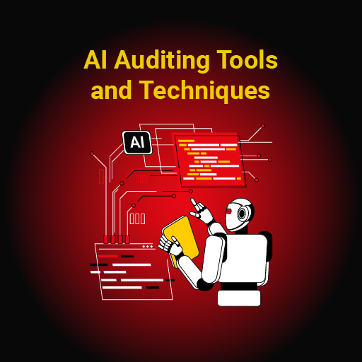 AI Auditing Tools and Techniques