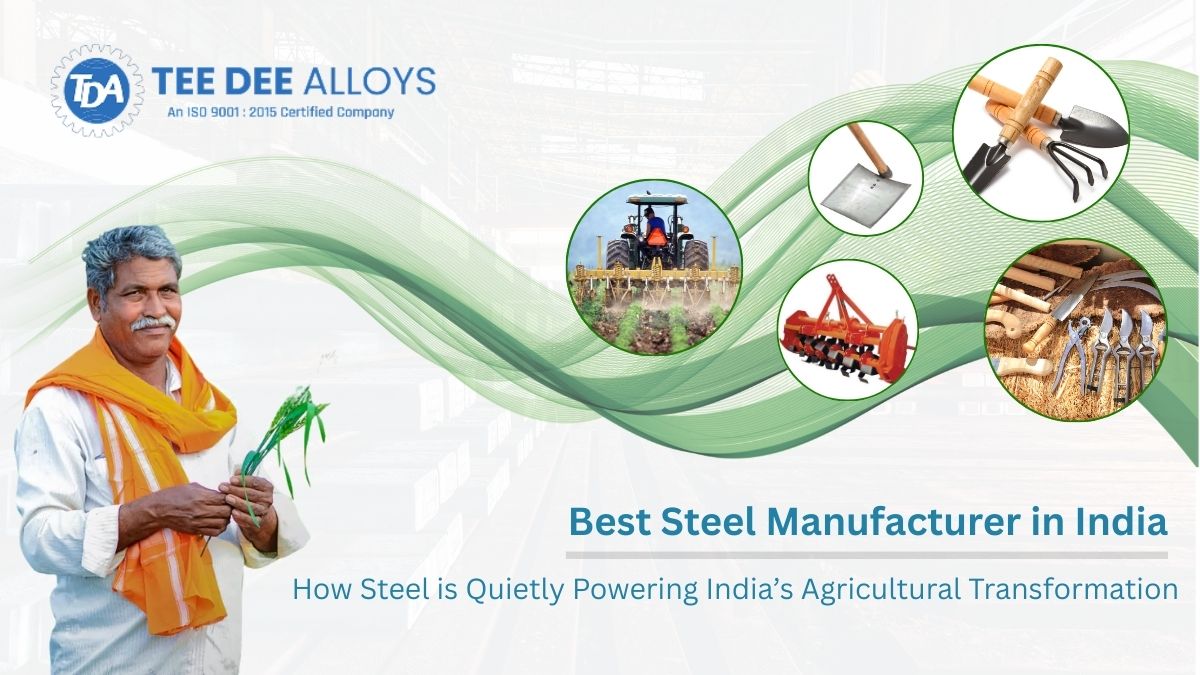 How Steel is Quietly Powering India’s Agricultural Transformation