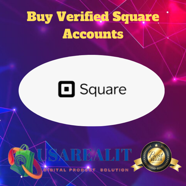 Buy Verified Square Accounts-best quality