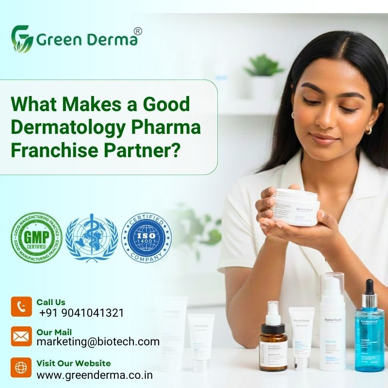 What Makes a Good Dermatology Pharma Franchise Partner?