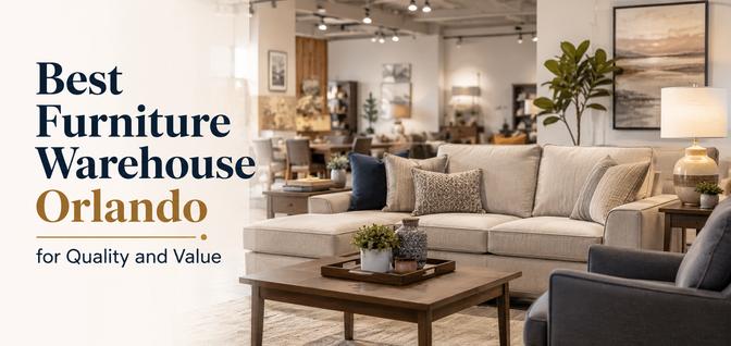 Best Furniture Warehouse Orlando for Quality and Value | Articles | casafurnitureusa | Gan Jing World - Technology for Humanity | Video & Movie Streaming