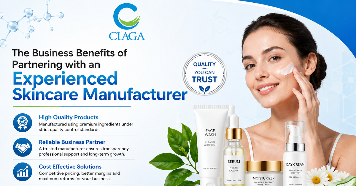 The Business Benefits of Partnering with an Experienced Skincare Manufacturer
